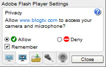 Blogtv Webcam: Must check the privacy settings 'Allow' and then click 'Close' button.