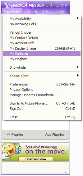 Yahoo Webcam: 1 - From 'Messenger' menu click on 'My Webcam'.